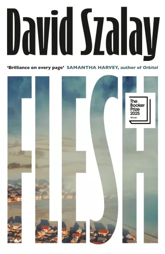 David Szalay - Flesh