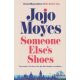 Jojo Moyes - Someone Else's Shoes
