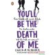 Karen M. McManus - You'll Be the Death of Me