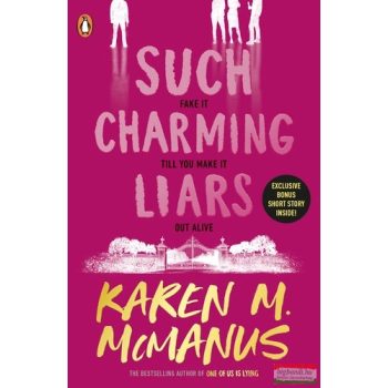 Karen M. McManus - Such Charming Liars