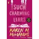 Karen M. McManus - Such Charming Liars