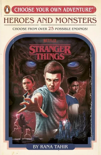 Rana Tahir - Stranger Things: Heroes and Monsters: Choose Your Own Adventure