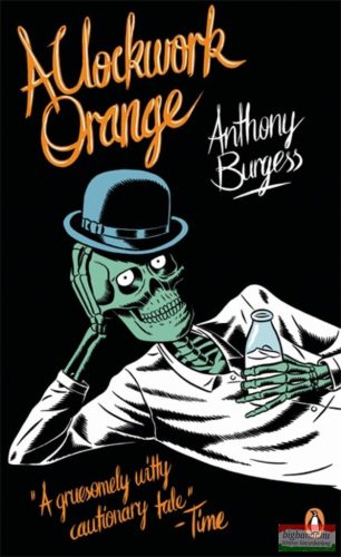 Anthony Burgess - A Clockwork Orange