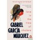 Gabriel Garcia Marquez - Love in the Time of Cholera