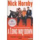 Nick Hornby - A Long Way Down