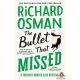 Richard Osman - The Bullet That Missed