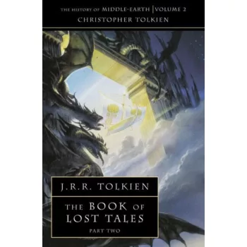 J.R.R. Tolkien - The Book of Lost Tales Part Two