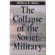 William E. Odom - The Collapse of the Soviet Military