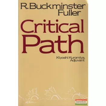 R. Buckminster Fuller - Critical ​Path