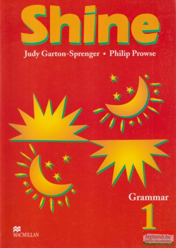 Judy Garton-Sprenger, Philip Prowse - Shine - Grammar 1.