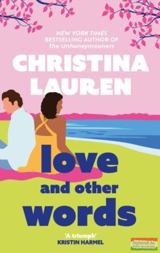 Christina Lauren - Love ​and Other Words