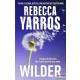 Rebecca Yarros - Wilder