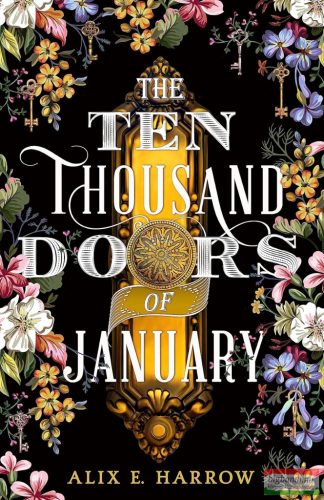 Alix E. Harrow - The Ten Thousand Doors of January