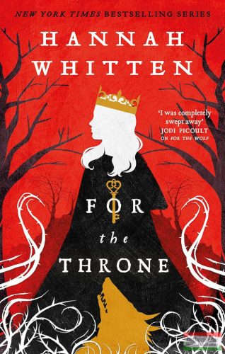 Hannah Whitten - For The Throne