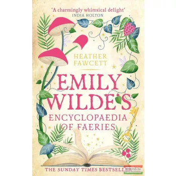   Heather Fawcett - Emily Wilde's Encyclopaedia of Faeries