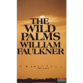 William Faulkner - The Wild Palms
