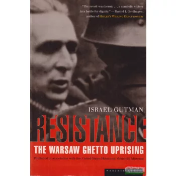 Israel Gutman - Resistance - The Warsaw Ghetto Uprising
