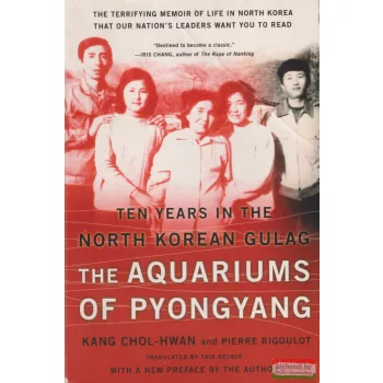   Kang Chol-Hwan, Pierre Rigoulot - The ​Aquariums of Pyongyang