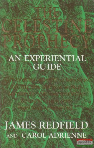 James Redfield, Carol Adrienne - The Celestine Prophecy: An Experiential Guide