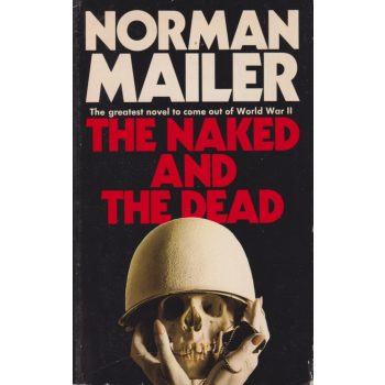 Norman Mailer - The Naked and the Dead