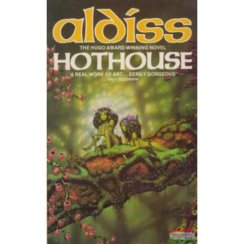 Brian Aldiss - Hothouse