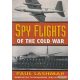 Paul Lashmar - Spy Flights Of The Cold War