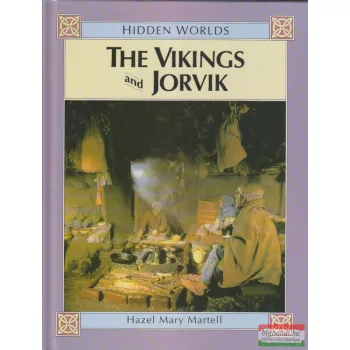 Hazel Mary Martell - The Vikings and Jorvik