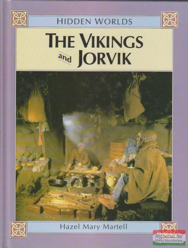 Hazel Mary Martell - The Vikings and Jorvik