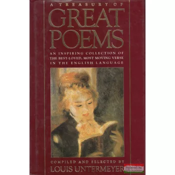 Louis Untermeyer - A Treasury of Great Poems