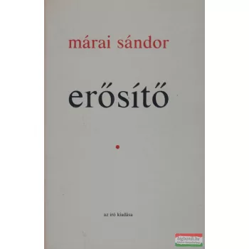 Márai Sándor - Erősítő