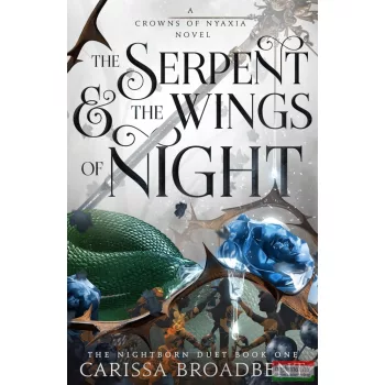 Carissa Broadbent - The Serpent and the Wings of Night