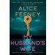 Alice Feeney - My Husband's Wife