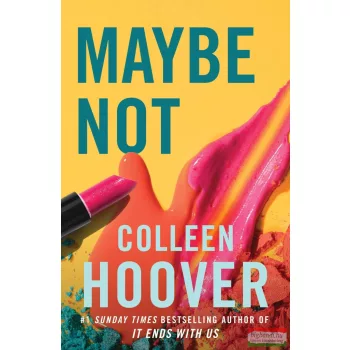 Colleen Hoover - Maybe Not