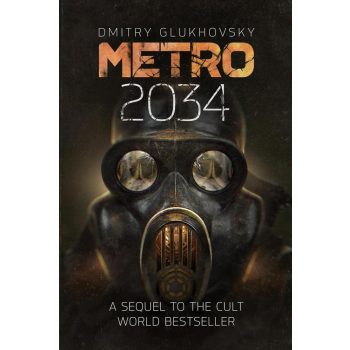 Dmitry Glukhovsky - Metro 2034
