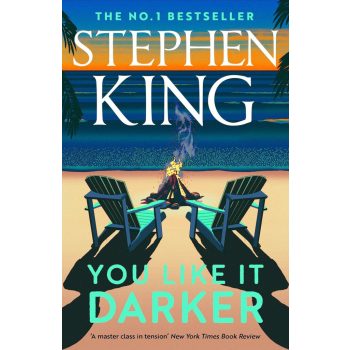 Stephen King - You Like it Darker