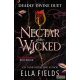 Ella Fields - Nectar of the Wicked