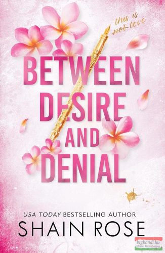 Shain Rose - Between Desire and Denial