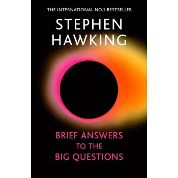 Stephen Hawking - Brief Answers to the Big Questions