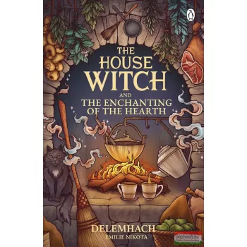   Delemhach - Emilie Nikota - The House Witch and the Enchanting of the Hearth