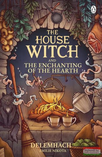 Delemhach - Emilie Nikota - The House Witch and the Enchanting of the Hearth