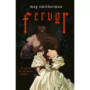 Meg Smitherman - Fervor