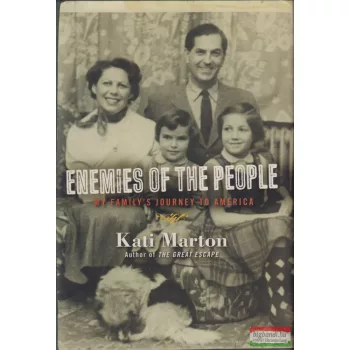 Kati Marton - Enemies of the people