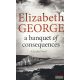 Elizabeth George - A Banquet of Consequences (Inspector Lynley Series)