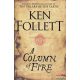 Ken Follett - A Column of Fire - Kingsbridge Trilogy 3.