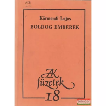 Körmendi Lajos - Boldog emberek