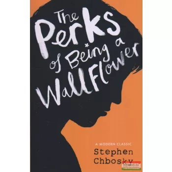 Stephen Chbosky - The Perks of Being A Wallflower