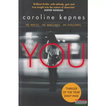 Caroline Kepnes - You (You Series, Book 1 - szépséghibás)