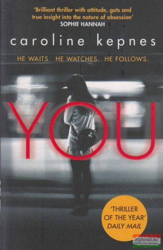 Caroline Kepnes - You (You Series, Book 1 - szépséghibás)