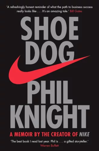 Phil Knight - Shoe Dog