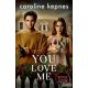 Caroline Kepnes - You Love Me (You Series, Book 3)